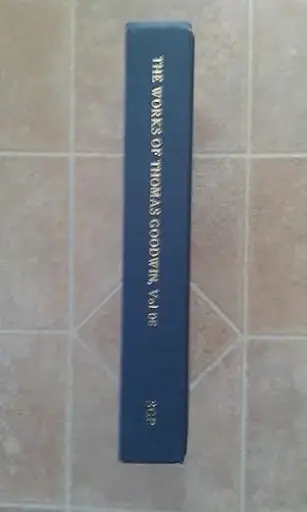 [9781589600850] Works of Thomas Goodwin Volume 06 of 12