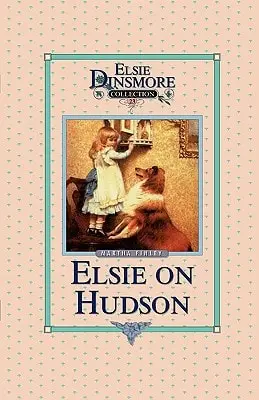[9781589605220] Elsie on the Hudson Book 23