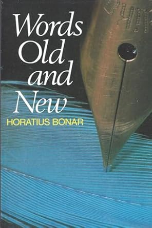 [Words Old and New: Gems from the Christian Authorship of all Ages] Words Old and New: Gems from the Christian Authorship of all Ages
