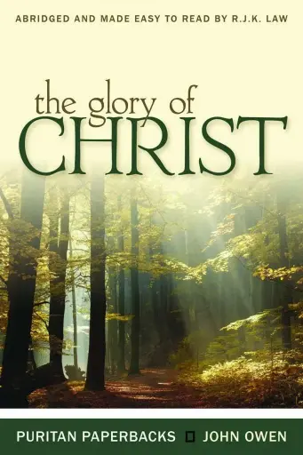 [The Glory of Christ ] The Glory of Christ 