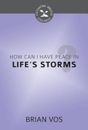 [9781601787002] How Can I Have Peace in Life's Storms?