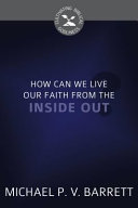 [9781601786401] How Can We Live Our Faith from the Inside Out?