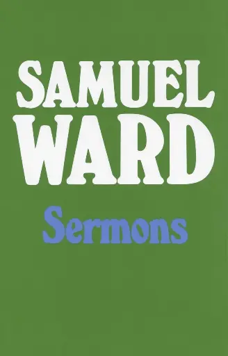[Sermons of Samuel Ward] Sermons of Samuel Ward