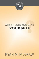 [9781601784254] Why Should You Deny Yourself?