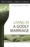 [9781601784636] Living in a Godly Marriage
