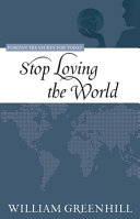 [9781601781185] Stop Loving the World