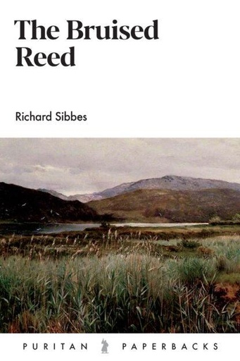 [The Bruised Reed ] The Bruised Reed 