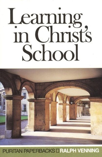 [Learning in Christ's School] Learning in Christ's School