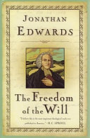 [9781573580335] The Freedom of the Will (Edwards)