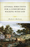 [9781601786692] General Directions for A Comfortable Walking with God (Bolton)