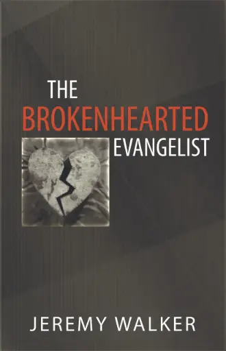 [9781601781611] The Brokenhearted Evangelist (Walker)