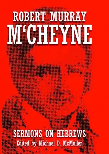 [Sermons On Hebrews] Sermons On Hebrews