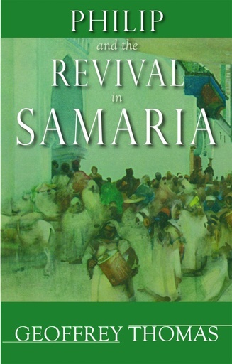 [Philip and the Revival in Samaria] Philip and the Revival in Samaria