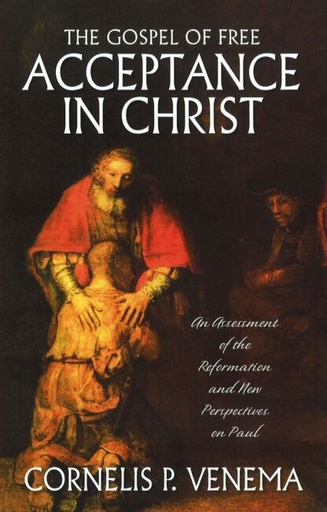 [The Gospel of Free Acceptance in Christ] The Gospel of Free Acceptance in Christ