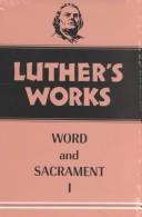 [9780800603359] Luther's Works Word and Sacrament I (Luther's Works)