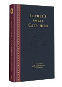 [9780758660244] Luther's Small Catechism with Explanation - 2017 Edition