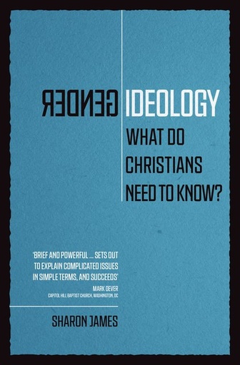 [Gender Ideology: What Do Christians Need to Know?] Gender Ideology: What Do Christians Need to Know?