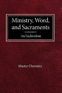 [9780758625595] Ministry, Word, and Sacraments an Enchiridion by Martin Chemnitz 