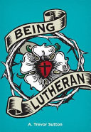 [9780758651785] Being Lutheran